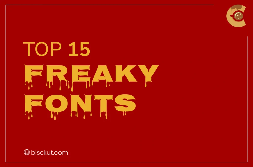 Top 15 Freaky Font for Bold and Unique Designs