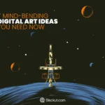 7 Mind-Bending Digital Art Ideas You Need Now